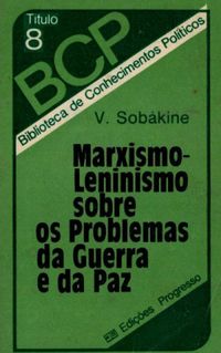 Marxismo-leninismo sobre os problemas da guerra e da paz