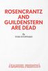 Rosencrantz And Guildenstern Are Dead - A Play