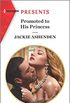 Promoted to His Princess (The Royal House of Axios Book 1) (English Edition)