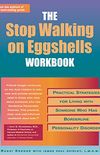 The Stop Walking on Eggshells Workbook: Practical Strategies for Living with Someone Who Has Borderline Personality Disorder (A New Harbinger Self-Help Workbook) (English Edition)