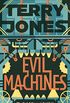 Evil Machines: When Monty Python meets Roald Dahl (English Edition)