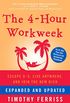 The 4-Hour Workweek, Expanded and Updated: Expanded and Updated, With Over 100 New Pages of Cutting-Edge Content. (English Edition)