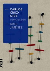 Carlos Cruz-Diez Conversa com Ariel Jimenez