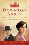 Downton Abbey: The Complete Scripts, Season One