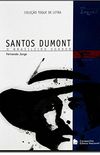 Santos Dumont - O Brasileiro Voador