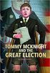 Tommy McKnight and the Great Election
