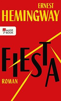 Fiesta (rororo / Rowohlts Rotations Romane) (German Edition)