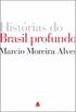 Histrias do Brasil Profundo