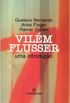 Vilm Flusser: Uma Introduo