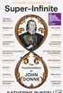 Super-Infinite: The Transformations of John Donne (English Edition)