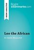 Leo the African by Amin Maalouf (Book Analysis): Detailed Summary, Analysis and Reading Guide (BrightSummaries.com) (English Edition)