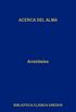 Acerca del alma (Biblioteca Clsica Gredos n 14) (Spanish Edition)