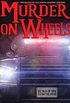 Murder on Wheels: 11 Tales of Crime on the Move (English Edition)