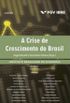 A crise de crescimento do Brasil