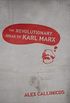 The Revolutionary Ideas of Karl Marx (English Edition)