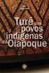 Tur dos povos indgenas do Oiapoque