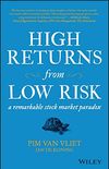 High Returns from Low Risk: A Remarkable Stock Market Paradox