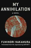 My Annihilation (English Edition)