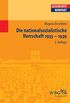 Die nationalsozialistische Herrschaft 1933-1939 (Geschichte Kompakt) (German Edition)