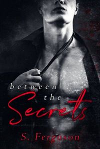 Between the Secrets