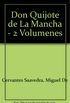 Don Quijote de La Mancha - 2 Volumenes