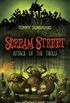 Scream Street: Attack of the Trolls (Book #8)