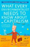 What every environmentalist needs to know about capitalism