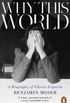 Why This World: A Biography of Clarice Lispector (English Edition)