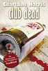 Club Dead: True Blood 3 (German Edition)