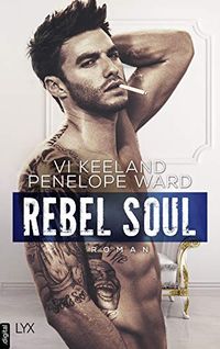 Rebel Soul (Rush-Serie 1) (German Edition)