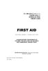 Field Manual FM 4-25.11 (FM 21-11) First Aid Including Change 1 Issued July 2004 Also Ntrp 4-02.1.1 Afman 44-163(i), McRp 3-02g