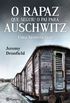 O Rapaz que Seguiu o Pai para Auschwitz