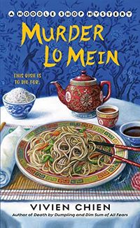 Murder Lo Mein (A Noodle Shop Mystery Book 3) (English Edition)
