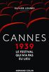 Cannes 1939, le Festival Qui N