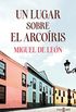 Un lugar sobre el arcoíris (Spanish Edition)
