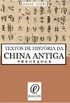 Textos de Histria da China Antiga
