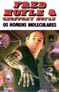 Os Homens Moleculares
