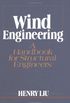 Wind Engineering: A Handbook for Structural Engineering