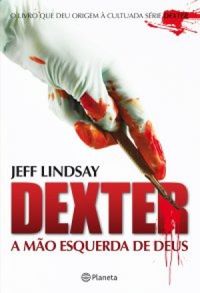 Dexter:A mo esquerda de Deus
