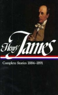 Henry James - Complete Stories 18841891