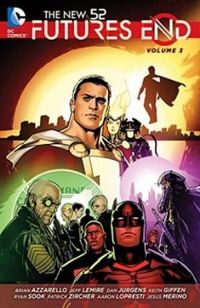 The New 52: Futures End, Vol. 3