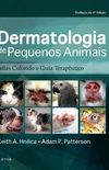 Dermatologia de pequenos animais: Atlas Colorido e Guia Teraputico