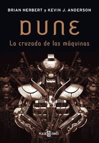 La cruzada de las mquinas (Leyendas de Dune 2) (Spanish Edition)
