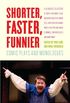 Shorter, Faster, Funnier: Comic Plays and Monologues (English Edition)