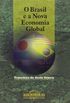 O Brasil e a Nova Economia Global