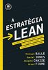 A Estratgia Lean: Para Criar Vantagem Competitiva, Inovar e Produzir com Crescimento Sustentvel