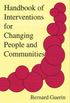 Handbook of Interventions for Changing People and Communities