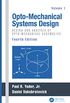 Opto-Mechanical Systems Design, Two Volume Set (English Edition)