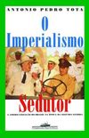 O Imperialismo Sedutor