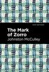 The Mark of Zorro (Mint Editions) (English Edition)